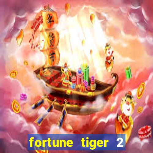 fortune tiger 2 demo revenge